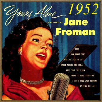 Yours Alone, 1952, Jane Froman