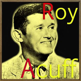 Wabash Cannon Ball, Roy Acuff