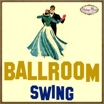 Ballroom, Swing, Bailes De Salón