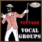 Vocal Groups en Vintage Music