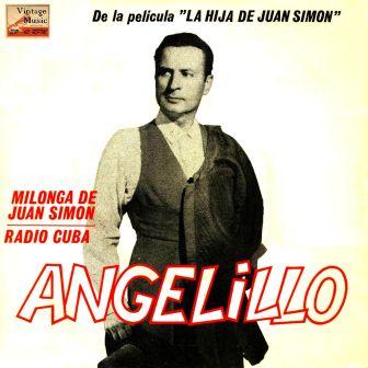 La Hija De Juan Simón, Angelillo