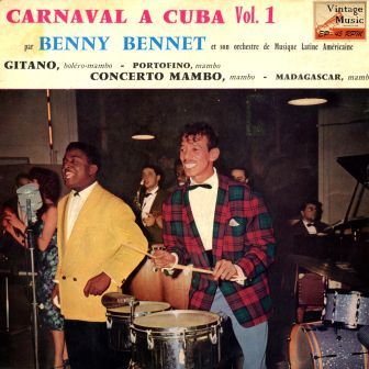 Carnaval A Cuba, Benny Bennet