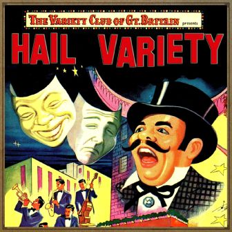 The Variety Club of Great Bretain: «Hail Variery», George Elrick