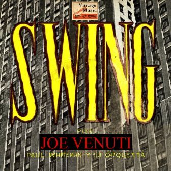 «Swing» Violín, Joe Venuti