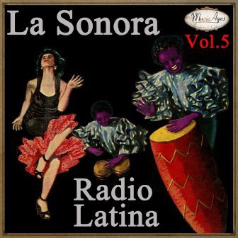 La Sonora Radio Latina Vol. 5