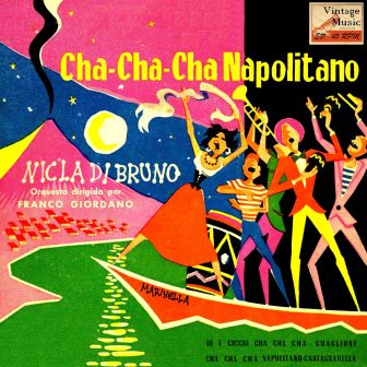 Cha Cha Cha Napolitano, Nicla di Bruno