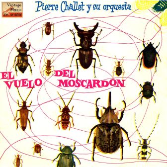 El Vuelo Del Moscardón, Pierre Challet