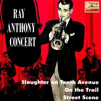 Ray Anthony Concert, Ray Anthony