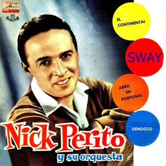 Sway, Nick Perito