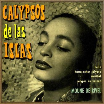 Calypsos De Las Islas, Moune de Rivel