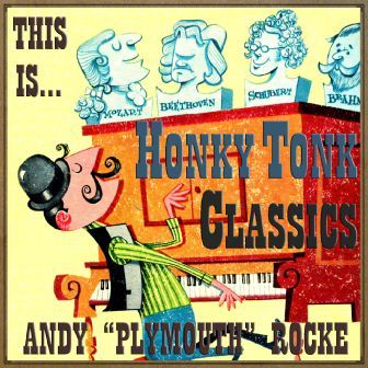 This Is… Honky Tonk Classics, Andy «Plymouth» Rocke