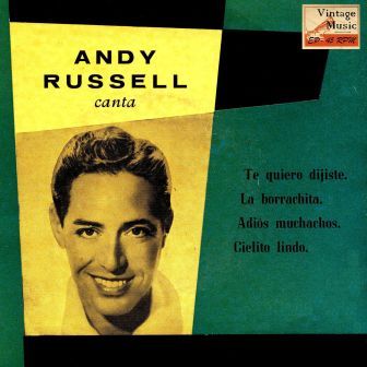 Adios Muchachos, Andy Russell