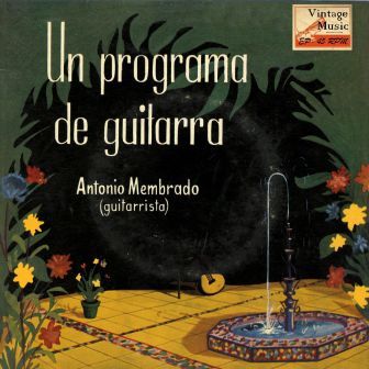 Un Programa De Guitarra, Antonio Membrado