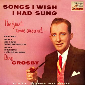 Songs I Wish I Had Sung, Bing Crosby