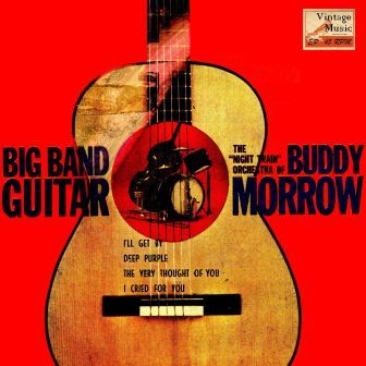 Big Band Guitar, Buddy Morrow