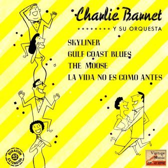 Skyliner, Charlie Barnet