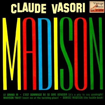 Madison, Claude Vasori