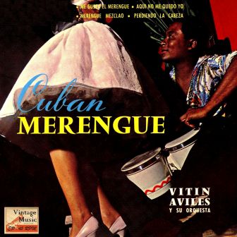 Cuban Merengue, Vitín Avilés