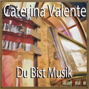 Du Bist Musik – Tú Eres Música, Caterina Valente