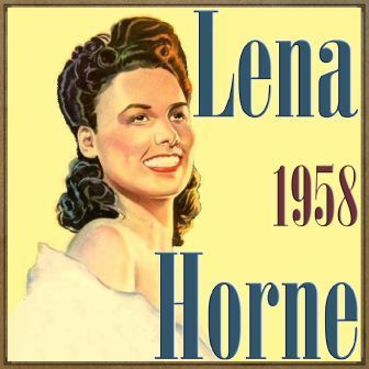 I Feel So Smoochie, Lena Horne