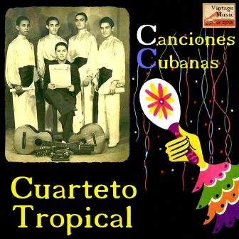 Canciones Cubanas, Cuarteto Tropical