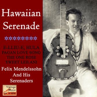 Hawaii In My Heart, Felix Mendelssohn