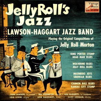 Jelly Roll’s Jazz, Lawson-Haggart Jazz Band