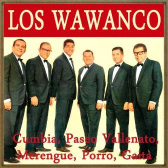 Cumbia, Paseo Vallenato, Merengue, Porro, Gaita, Los Wawanco