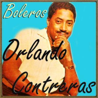 Boleros, Orlando Contreras