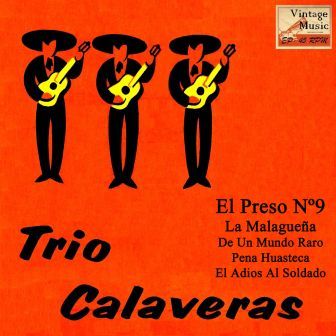 El Preso Nº 9, Trío Calaveras