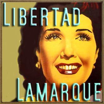 Adios Pampa Mía, Libertad Lamarque