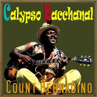 Calypso Bacchanal, Count Bernadino