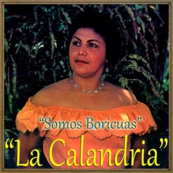 Somos Boricuas, Ernestina Reyes «La Calandria»