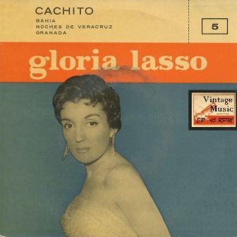 Cachito, Gloria Lasso