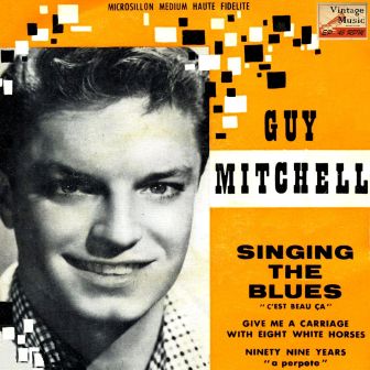 Ninety Nine Years, Guy Mitchell