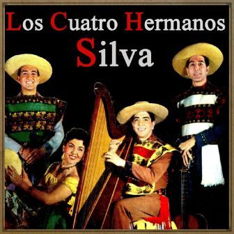 Los cuatro Hermanos Silva, Los cuatro Hermanos Silva