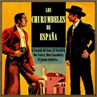 Doce Cascabeles, Los Churumbeles de España