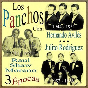 3 Épocas Con…, Los Panchos