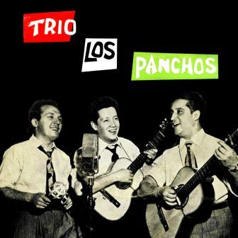 Los Panchos, Los Panchos