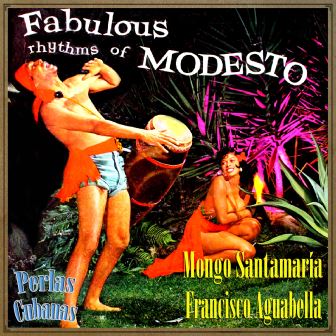 Mongo Santamaria, Francisco Aguabella, Modesto Duran