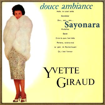 Douce Ambiance, Yvette Giraud