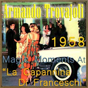 Magic Moments At «La Capannina Di Franceschi» 1958, Armando Trovajoli