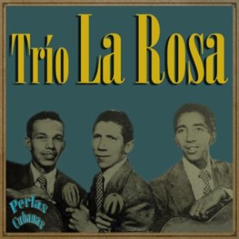 Trio La Rosa, Trío La Rosa