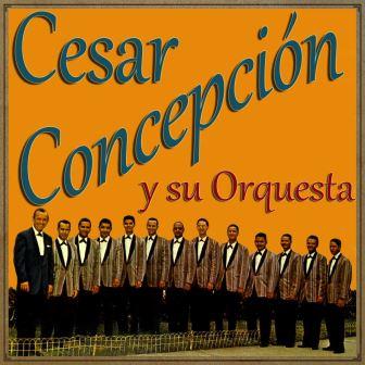 Plena Internacional, Cesar Concepción