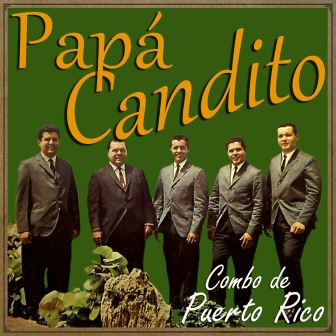 Combo de Puerto Rico, Papa Candito