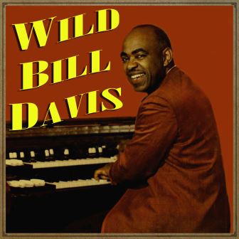 Manhattan, Wild Bill Davis