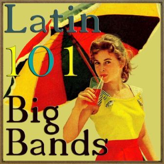 101 Big Bands Latino