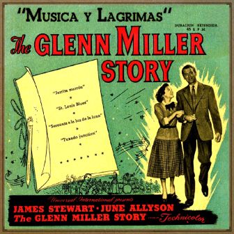 The Glenn Miller Story, Música y Lágrimas