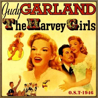 The Harvey Girls (O.S.T – 1946)