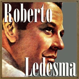 Camino Del Puente, Roberto Ledesma